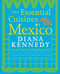 The Essential Cuisines of Mexico: A Cookbook