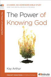 The Power of Knowing God: A 6-Week No-Homework Bible Study