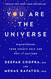 You Are the Universe