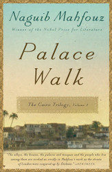 Palace Walk: The Cairo Trilogy Volume 1