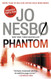 Phantom: A Harry Hole Novel (9) (Harry Hole Series)