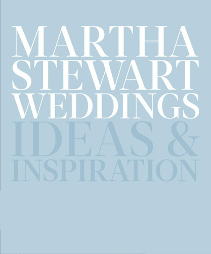 Martha Stewart Weddings: Ideas and Inspiration