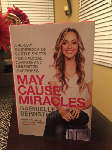 May Cause Miracles: A 40-Day Guidebook of Subtle Shifts for Radical