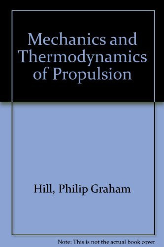 Mechanics And Thermodynamics Of Propulsion