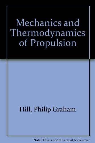 Mechanics And Thermodynamics Of Propulsion By Philip Hill