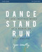 Dance Stand Run Bible Study Guide: The God-Inspired Moves of a Woman