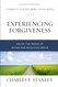 Experiencing Forgiveness: Enjoy the Peace of Giving and Receiving