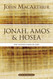 Jonah Amos and Hosea