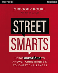 Street Smarts Study Guide: Using Questions to Answer Christianity's