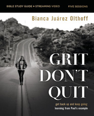 Grit Don't Quit Bible Study Guide plus Streaming Video: Get Back Up