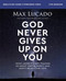 God Never Gives Up on You Bible Study Guide plus Streaming Video