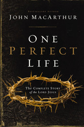 One Perfect Life: The Complete Story of the Lord Jesus