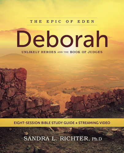 Deborah Bible Study Guide plus Streaming Video: Unlikely Heroes and