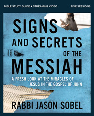 Signs and Secrets of the Messiah Bible Study Guide plus Streaming Video