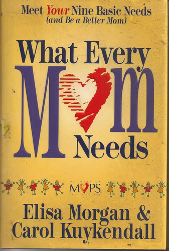 What Every Mom Needs