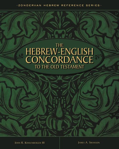 The Hebrew-English Concordance to the Old Testament
