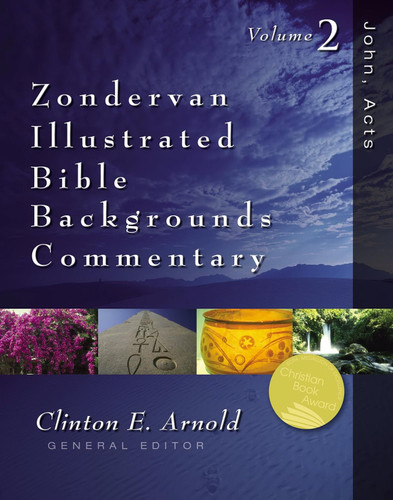 John Acts: Zondervan Illustrated Bible Backgrounds Commentary
