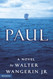 Paul: A Novel