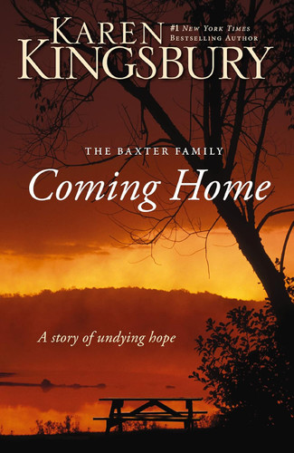Coming Home: A Story of Undying Hope (The Baxter Family)