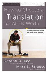 How to Choose a Translation for All Its Worth: A Guide to