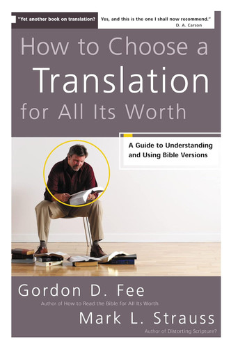 How to Choose a Translation for All Its Worth: A Guide to