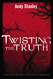 Twisting the Truth Bible Study Participant's Guide: Learning to