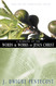 A Harmony of the Words and Works of Jesus Christ: From the New