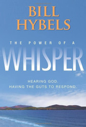 The Power of a Whisper: Hearing God Having the Guts to Respond