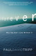 Forever: Why You Can't Live Without It