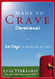 Made to Crave Devotional: 60 Days to Craving God Not Food