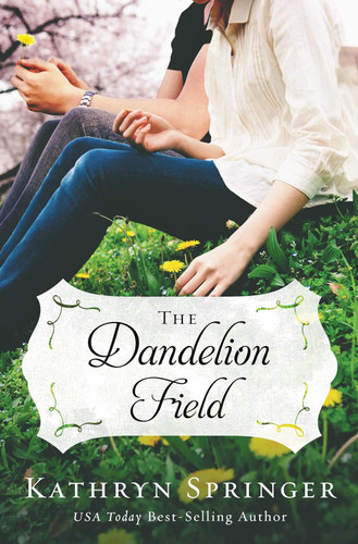 The Dandelion Field (A Banister Falls Novel)