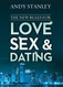 The New Rules for Love Sex and Dating