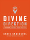 Divine Direction: 7 Decisions That Will Change Your Life