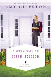 A Welcome at Our Door (An Amish Homestead Novel)
