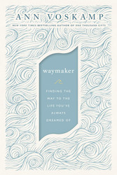 WayMaker: A Dare to Hope