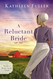 A Reluctant Bride (An Amish of Birch Creek Novel)