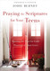 Praying the Scriptures for Your Teens: Opening the Door for God's