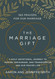 The Marriage Gift: 365 Prayers for Our Marriage - A Daily Devotional