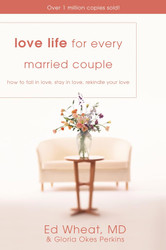 Love Life for Every Married Couple: How to Fall in Love Stay in Love