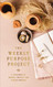 The Weekly Purpose Project: A Challenge to Journal Reflect and Pursue