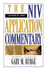 The Letters of John: The NIV Application Commentary: From Biblical