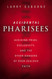 Accidental Pharisees: Avoiding Pride Exclusivity and the Other