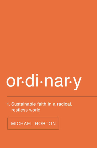 Ordinary: Sustainable Faith in a Radical Restless World