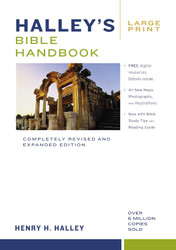 Halley's Bible Handbook Large Print: Completely -Over 6 Million