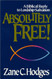 Absolutely Free: A Biblical Reply to Lordship Salvation