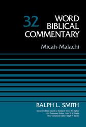 Micah-Malachi Volume 32 (Word Biblical Commentary)