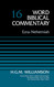 Ezra-Nehemiah Volume 16 (16) (Word Biblical Commentary)