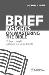 Brief Insights on Mastering the Bible: 80 Expert Insights Explained