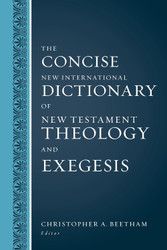 The Concise New International Dictionary of New Testament Theology