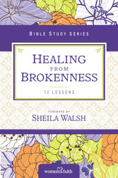 Healing from Brokenness (Women of Faith Study Guide Series)